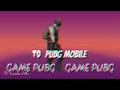 Dj pubg mobile 2019!!!!!!!