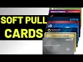 9 Soft Pull Credit Cards Pre-Approval Master List