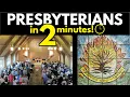 Presbyterians Explained in 2 Minutes