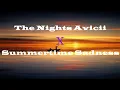 Download Lagu The Nights - Avicii  X Summertime Sadness - Lana Del Rey