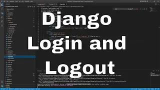 Django Tutorial - Creating Django Login and Logout functions
