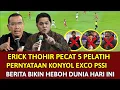 Download Lagu 🔴 KEPUTUSAN TAK MASUK AKAL !! ERICK THOHIR RESMI PECAT 5 PELATIH TIMNAS ~ PERNYATAAN KERAS EXCO PSSI MP3