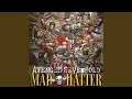 Download Lagu Mad Hatter