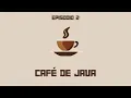 CAFE de JAVA - Episodio 2