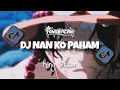 Download Lagu DJ NAN KO PAHAM BBHC - KING ERCAN