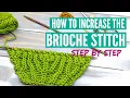 How to increase the brioche stitch - in one color two colors or in the round