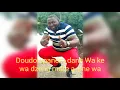 Doudou panem ds instable (wa ke wa dzeng mato a yine wa