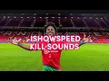 ISHOWSPEED Custom Kill Sound ROBLOX
