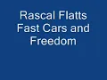Rascal Flatts-Fast Cars and Freedom
