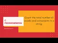 C Strings 9 Count the number of vowels and consonants C Programming