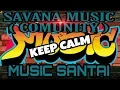 SAVANA MUSIC COMUNITY 2020 [[ MUSIC SANTAI ]] REMIK LEPAS.