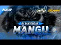 Lagu DJ BANTENGAN ( MANGU ) STYLE GAYENG REMIXER BY BUNN MUSIC!!!