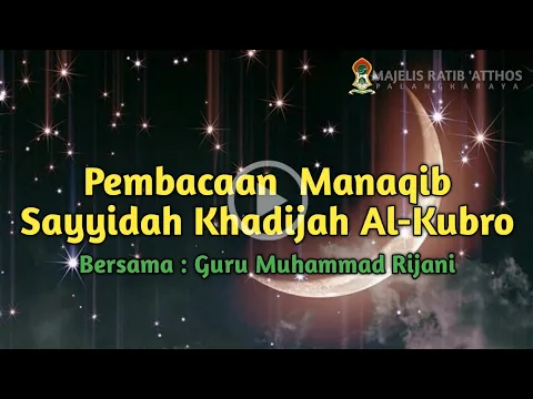 Download MP3 🔴[LIVE] Pembacaan Manaqib Sayyidah Khadijah Al-Kubro Bersama Guru Muhammad Rijani