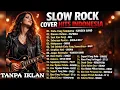 Lagu ALBUM SLOW ROCK COVER (TANPA IKLAN)_INDONESIAN MUSIC