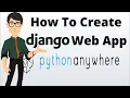 How To Create Django Website In PythonAnyWhere