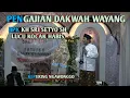 Download Lagu PENGAJIAN BAPAK KH SRI SETYO SH DAKWAH WAYANG KEPERING NGAWONGGO KALIANGKRIK MAGELANG JAWA TENGAH