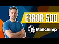 Fix Mailchimp Error 500 Quick Troubleshooting Guide