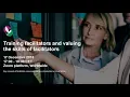Training and Valuing Facilitators