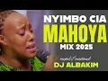 Download Lagu NYIMBO CIA MAHOYA 🙏 MIX 2025 | DEEP KIKUYU WORSHIP MIX 2025 | DJ ALBAKIM