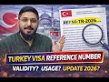 Turkey Visa Reference Number Explained 2026 Update Validity Use Complete Guide