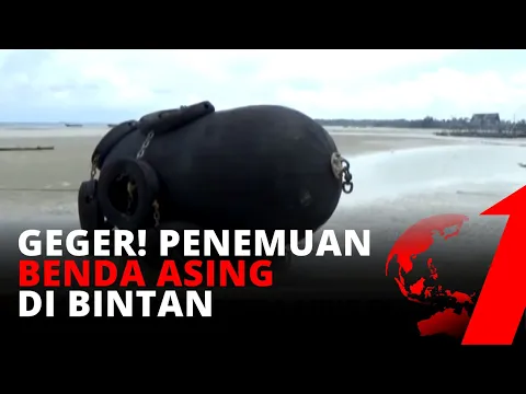 Seorang Nelayan di Bintan Temukan Benda Asing Sepanjang 3 Meter | tvOne