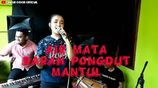 Download AIR MATA DARAH || PONGDUT MANTUL || CINEUR GDOR || KENDANG PA OTEK GDOR || MP3