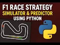 F1 Race Strategy Simulator Predictor using Python