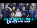 Download Lagu Karaoke Tanpa Vokal | CINTA DAN AIR MATA - FENDIK ADELLA | Nada Cowok/Pria | Lirik \u0026 Musik Jernih