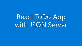ToDo App - React Axios Bootstrap Part 1