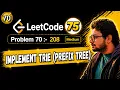 70 Leetcode 75 Blind 208 Implement Trie Prefix Tree Trie INSERT SEARCH STARTSWITH Python