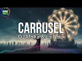 Download Lagu DJ Malka \u0026 La Nata - Carrusel (Letra/Lyrics) | Todo en esta vida viene y va