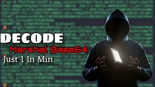 Marshal Base64 Decode