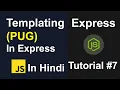 Express JS Tutorial - Templating In Express PUG Template In Express JS Tutorial In Hindi