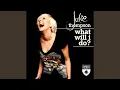What Will I Do Club Mix