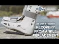 AOA Orthopedic Specialists - What to Expect After a Total Ankle Replacement