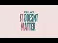 Tory Lanez - IT DOESN'T MATTER [Official Audio]