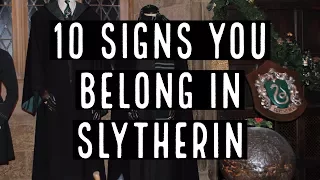 10 Signs You Belong In Slytherin