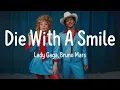 Lady Gaga, Bruno Mars - Die With A Smile (Lyric)