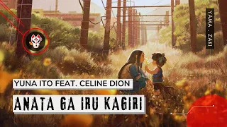 anata ga iru kagiri a world to believe in yuna ito feat celine dion tradu o 