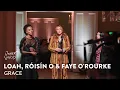 Download Lagu Loah, Róisín O \u0026 Faye O'Rourke - Grace | Live at Other Voices Dignity (2022)