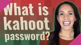 What is kahoot password