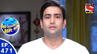 badi door se aaye hain episode 471 29th march 2016