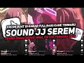 Lagu DJ SOUND JJ SEREM V72 FULL BASS GACOR KANE COCOK BUAT KAMAR MENGKANE VIRAL TIKTOK TERBARU 2025🎧