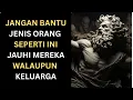Jenis Orang Yang Tidak Boleh Anda Bantu Meskipun Keluarga 13 | Filsafat Stoikisme | Stoikisme88