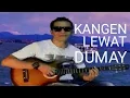KANGEN LEWAT DUMAY (official music video) Vocal/Ciptaan:Dawan Dumay