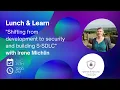 Shifting from development to security and building S-SDLC