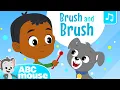 Brush and Brush ABCmouse Preschool Song for Kids 2-Minute Tooth Brushing Timer