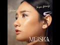 Hilang Tanpa Bilang - Meiska