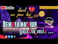 Lagu Bewafa mash garba mix song_2025 new‎ Dj_yantrik_official #garba #newgarba #bewafa #new