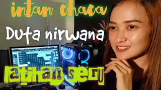 Download Intan Chaca-Ninggal Tatu- DUTA NIRWANA cover Latihan MP3
